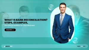 What is Bank Reconciliation? Steps, Examples, and Why It Matters for Your Business.